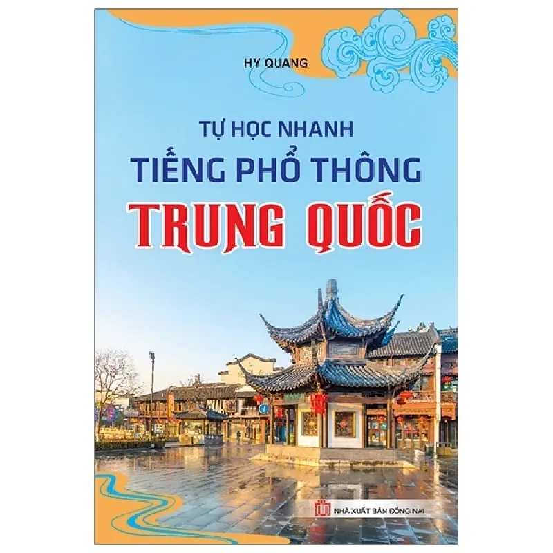 Tự Học Nhanh Tiếng Phổ Thông Trung Quốc - Hy Quang 359350