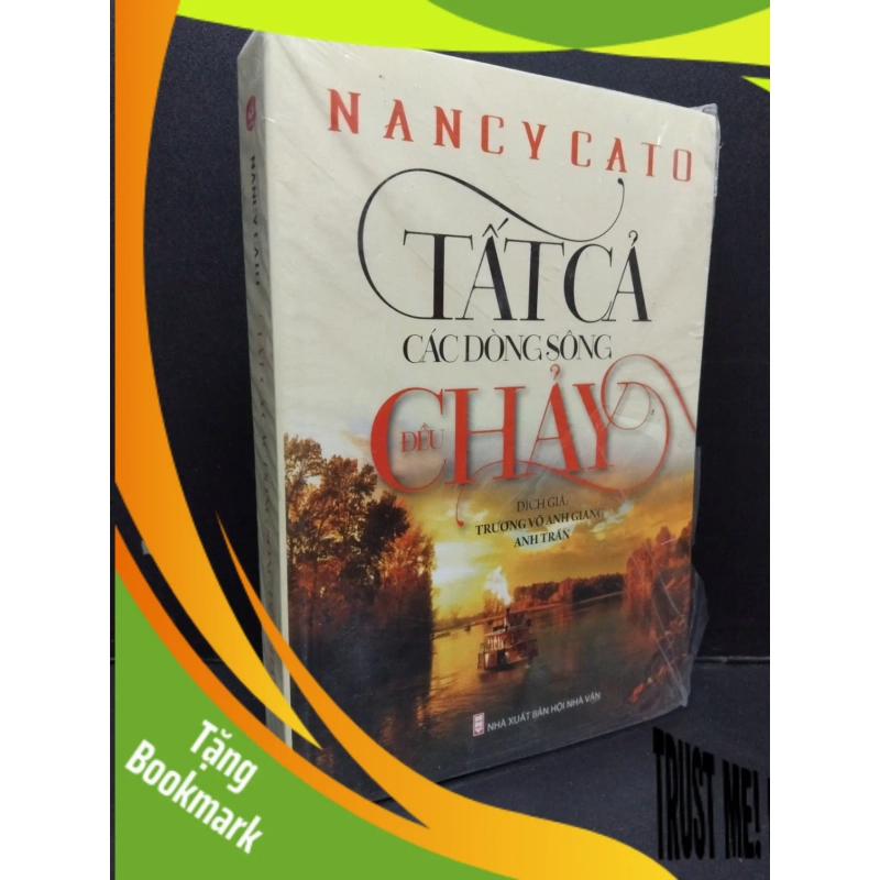 (TẶNG BOOKMARK) Tất cả các dòng sông đều chảy Nancy Cato mới 100% rách seal RBK.ASB2009 952555