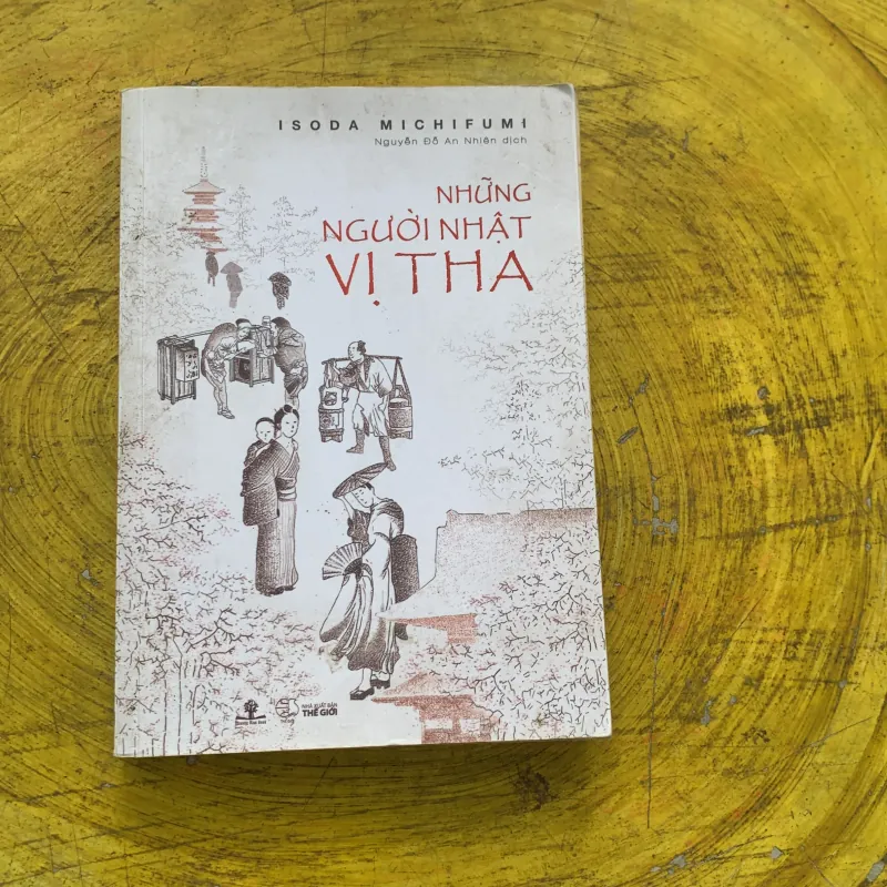 NHỮNG NGƯỜI NHẬT VỊ THA - ISODA MICHIFUMI 778969