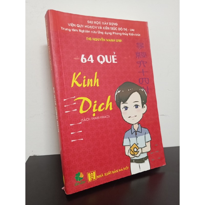 [SÁCH CŨ HCM] 64 Quẻ Kinh Dịch (Sách Tham Khảo) - ThS. Nguyễn Mạnh Linh 58086
