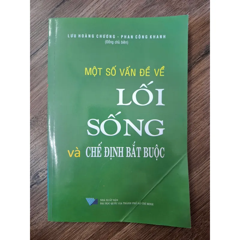 Một số vấn đề về Lối sống và Chế định bắt buộc - Lưu Hoàng Chương, Phan Công Khanh 702382