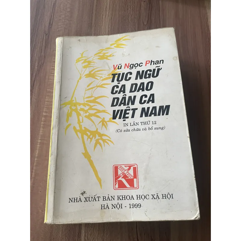Vũ Ngọc Phan- Tục ngữ, ca dao, dân ca Việt Nam; 1999; 830 trang  607292