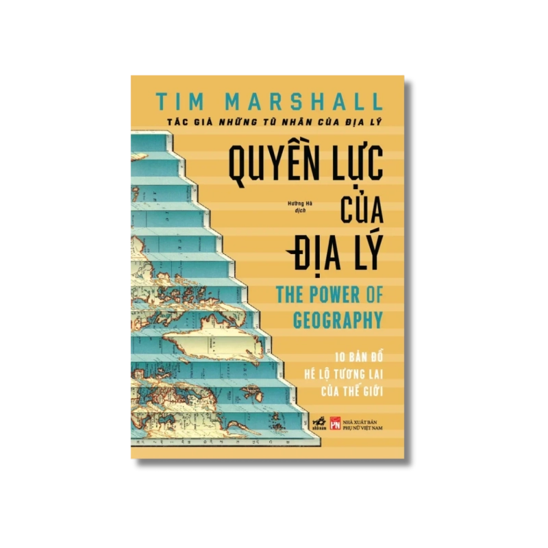 Quyền lực của địa lý - 10 bản đồ hé lộ tương lai của thế giới 724551