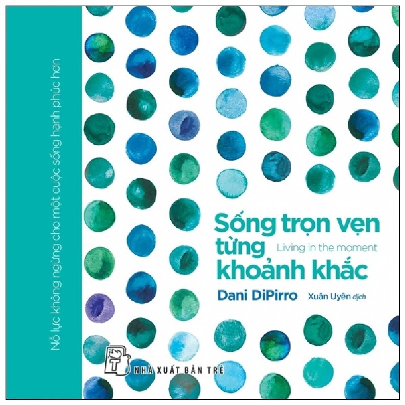 Sống Trọn Vẹn Từng Khoảnh Khắc - Dani Dipirro 133046