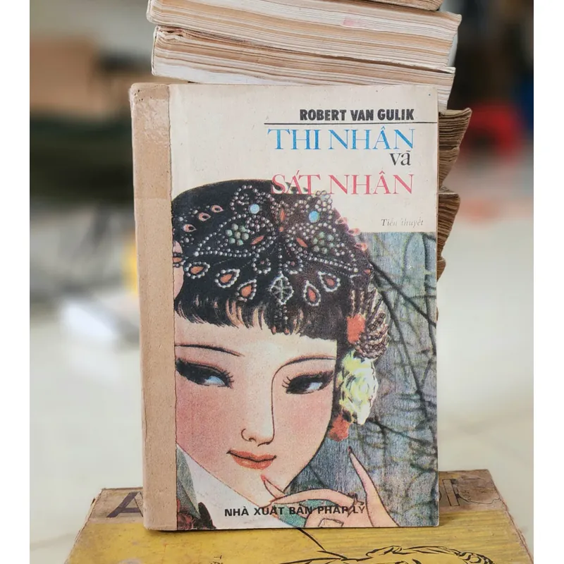 Robert Van Gulik - THI NHÂN & SÁT NHÂN (về tướng Địch Nhân Kiệt, thời Đường) 705188