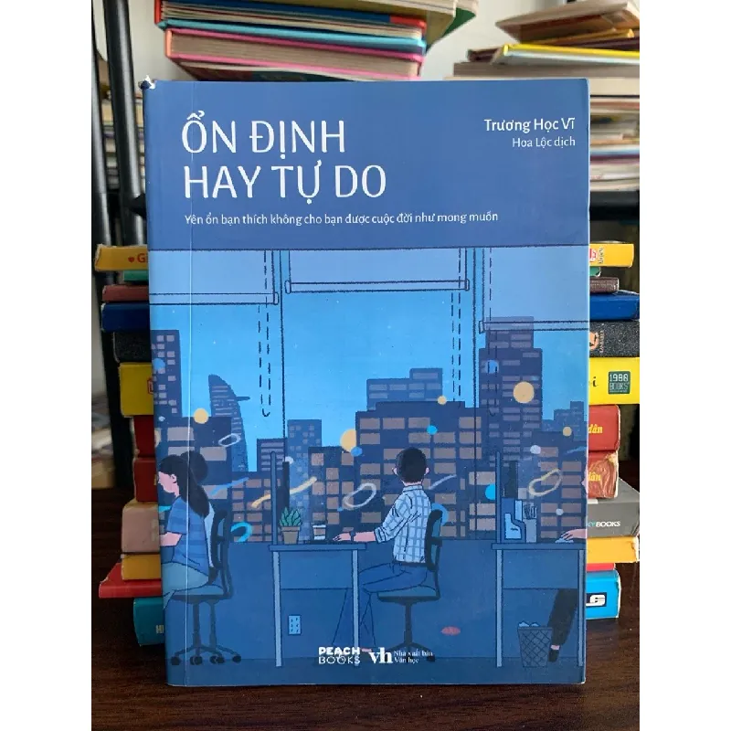 Ổn định hay tự do – Trương Học Vĩ 572299