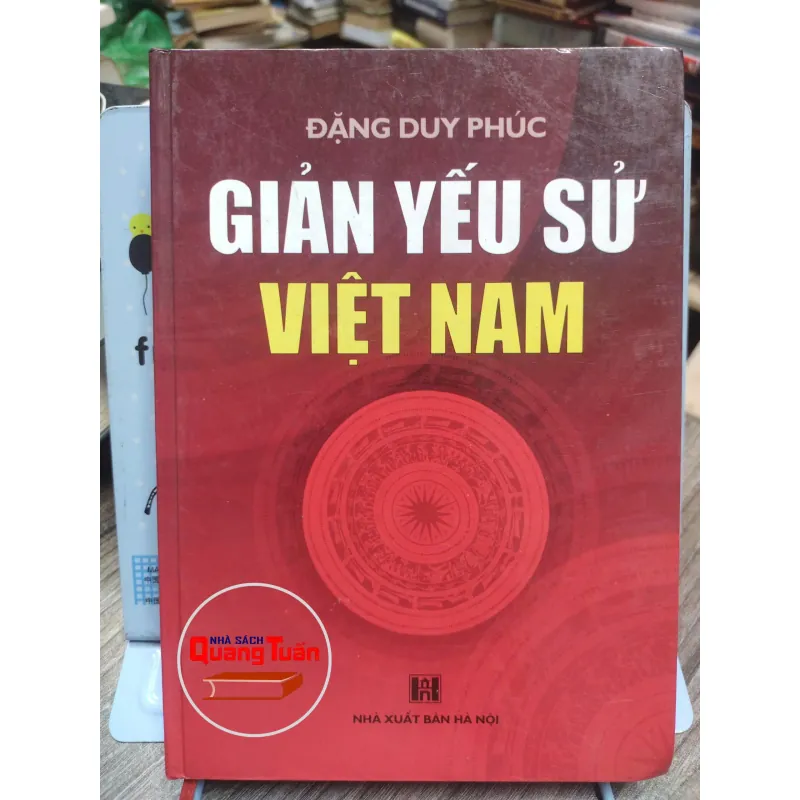 Sách: Giản yếu sử Việt Nam Tác giả: Đặng Duy Phúc (A3) 596046