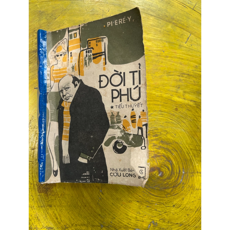 ĐỜI TỈ PHÚ- PIERRE RAY ( PI E RÂY) 541703