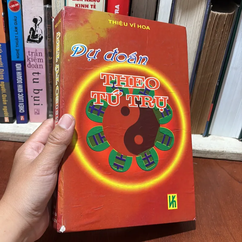 II Sách Huyền Học: Dự Đoán Theo Tứ Trụ - Thiệu Vĩ Hoa - 2002 777856