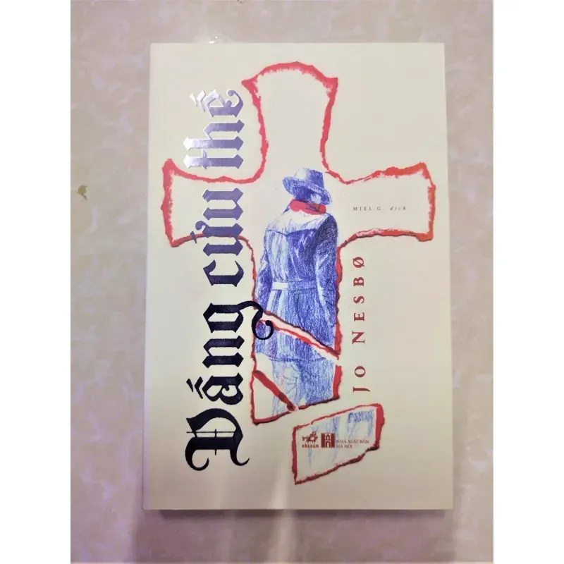 Sách: Đấng cứu thế - TG: Jo Nesbo 934028