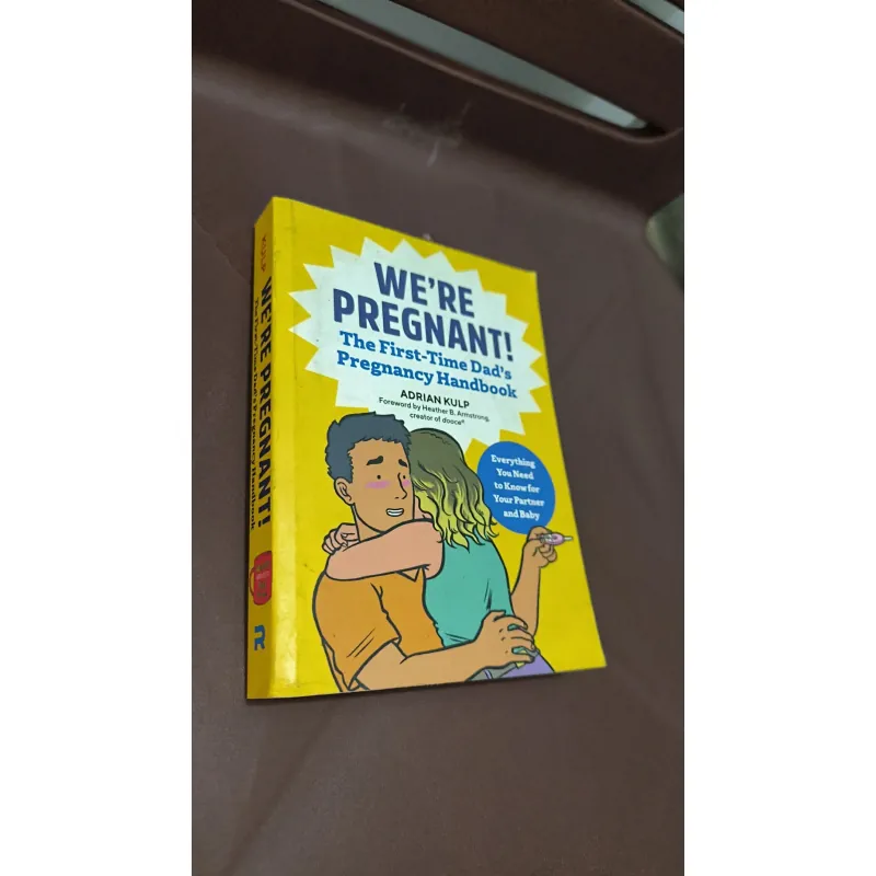 We're Pregnant! The First Time Dad's Pregnancy Handbook 932501