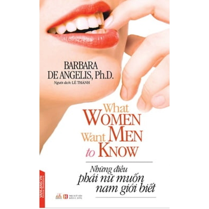 Những Điều Phái Nữ Muốn Nam Giới Biết - Barbara De Angelis, Ph.D ASB.PO Oreka Blogmeo 230225 515229