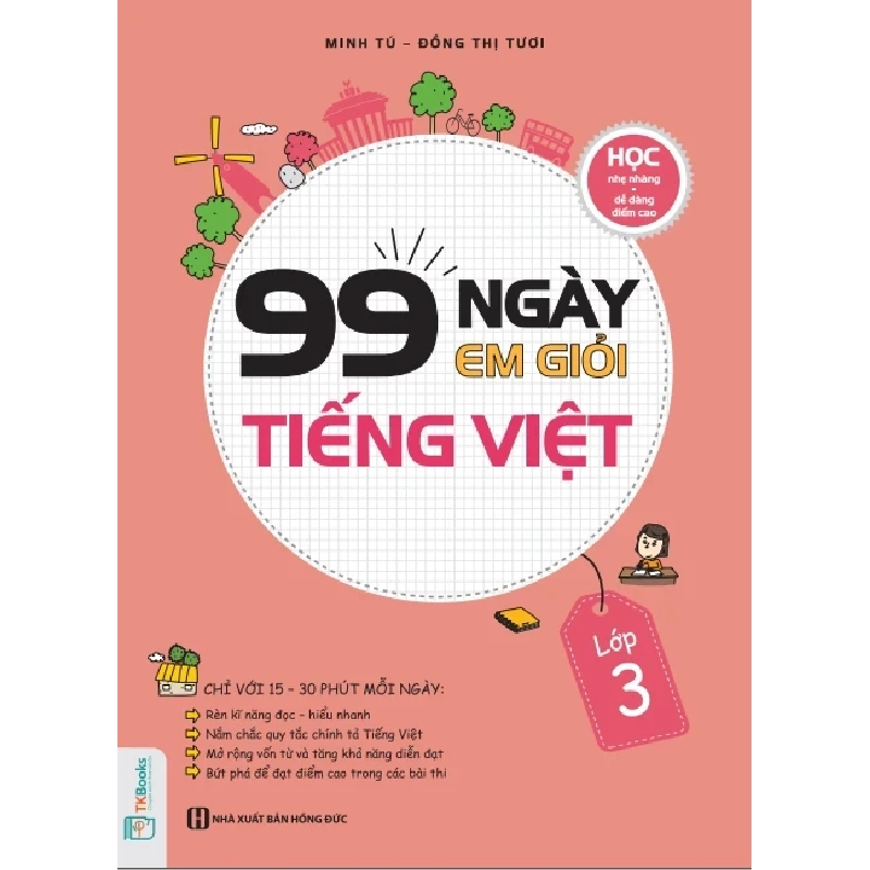 99 Ngày Em Giỏi Tiếng Việt Lớp 3 - Minh Tú 286477