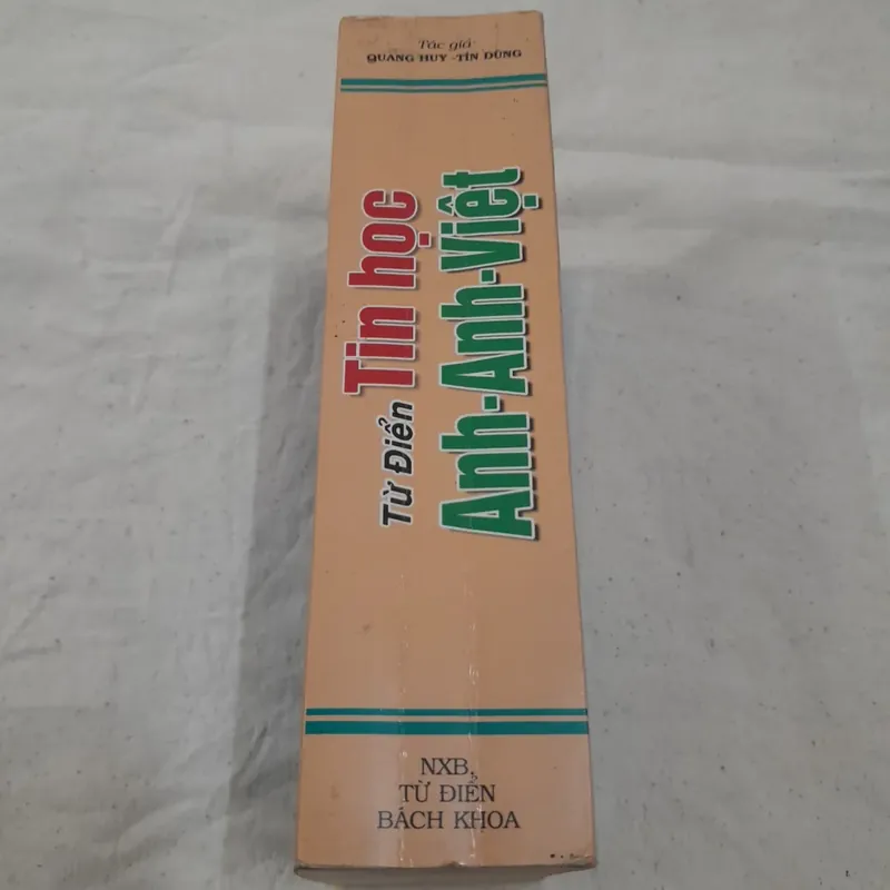 Từ điển tin học Anh Anh Việt. Tác giả Quang Huy- Tín Dũng. Khoảng 50.000 từ 593071
