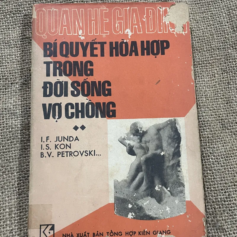   BÍ QUYẾT HOÀ HỢP TRONG ĐỜI SỐNG VỢ CHỒNG I.F. JUNDA I.S. KON B.V. PETROVSKI... 714672