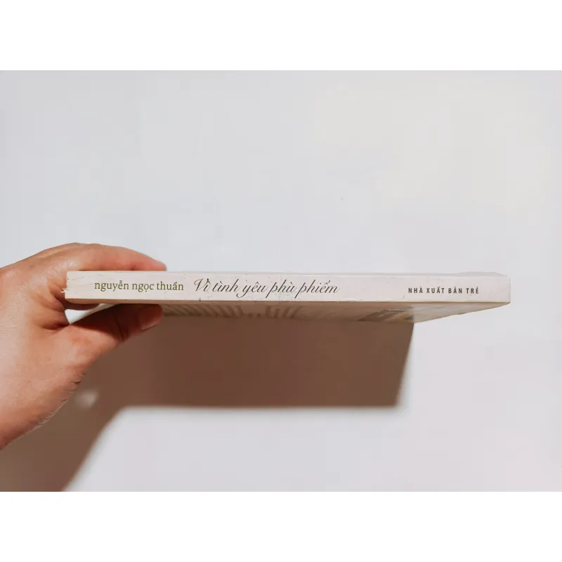 Vì Tình Yêu Phù Phiếm - Nguyễn Ngọc Thuần 797260