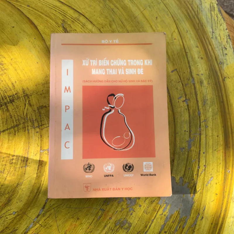 XỬ TRÍ BIẾN CHỨNG TRONG KHI MANG THAI VÀ SINH ĐẺ  786398