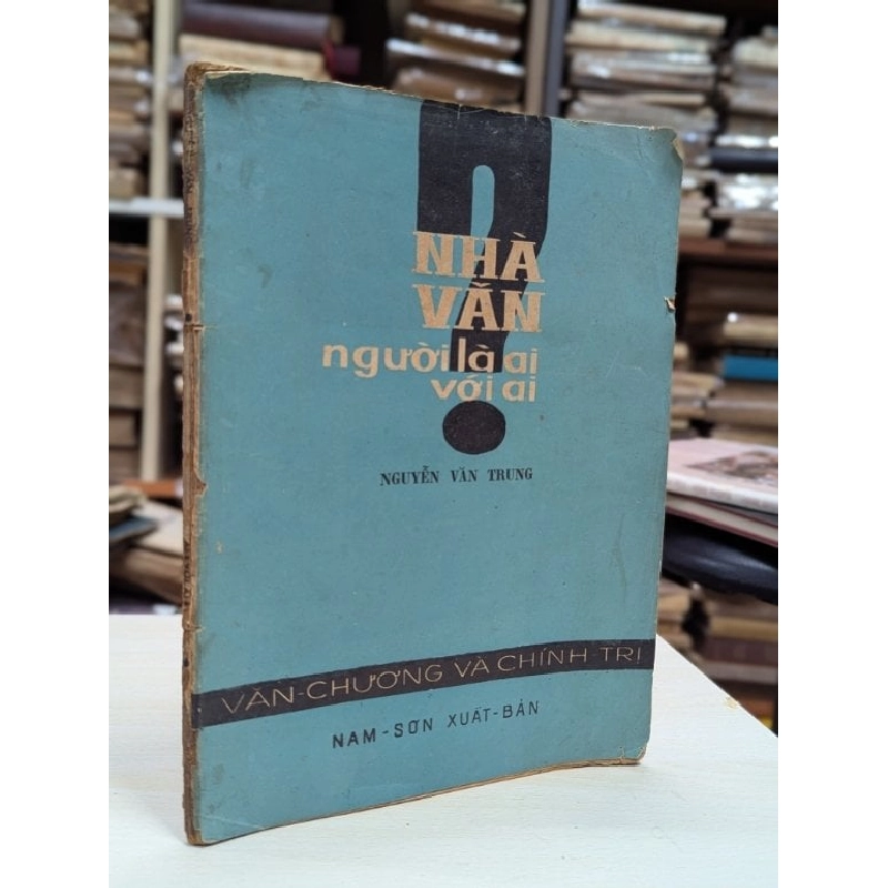 Nhà văn người là ai với ai - Nguyễ Văn Trung 545621