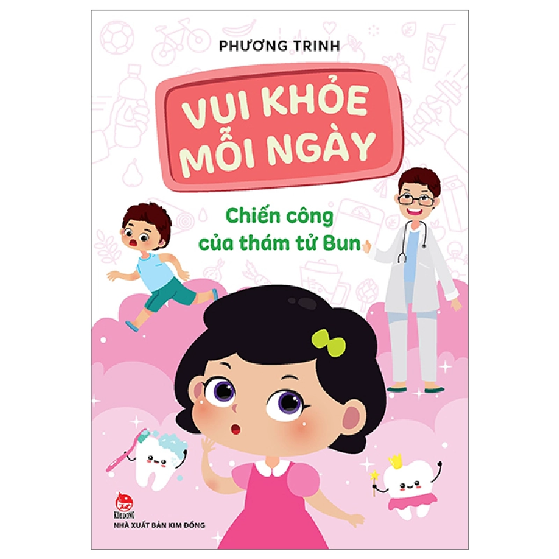 Vui Khỏe Mỗi Ngày - Chiến Công Của Thám Tử Bun - Phương Trinh (Mới 100%) Kiến thức, kỹ năng sống cho trẻ, NXB Kim Đồng - SÁCH ĐẠI HỌC 482741