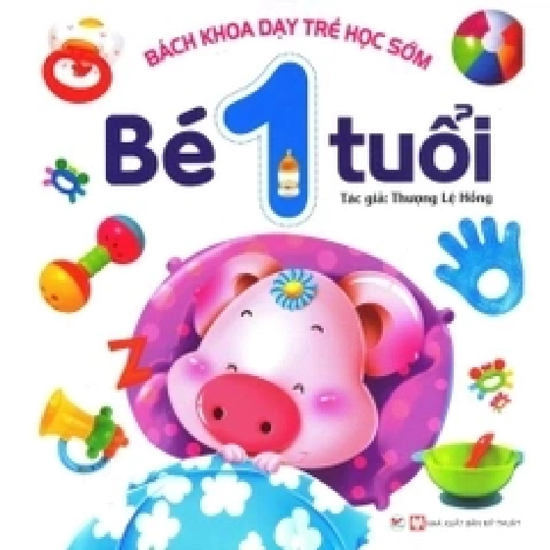 Bách khoa dạy trẻ học sớm - 1 tuổi mới 100% HCM.PO Nhiều Tác Giả Oreka-Blogmeo 136340