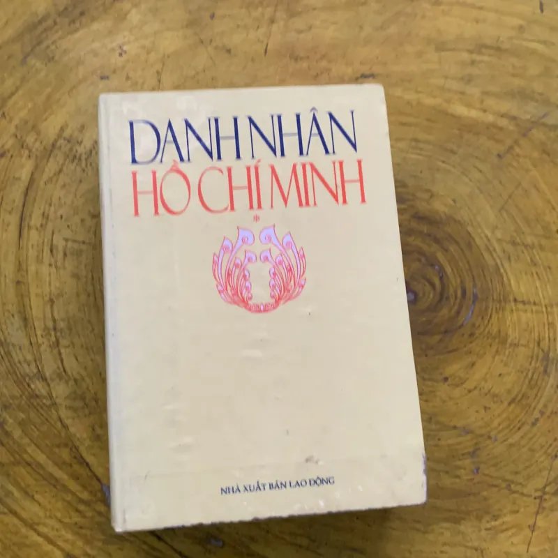 DANH NHÂN HỒ CHÍ MINH TẬP 1- nhóm biên soạn 780104