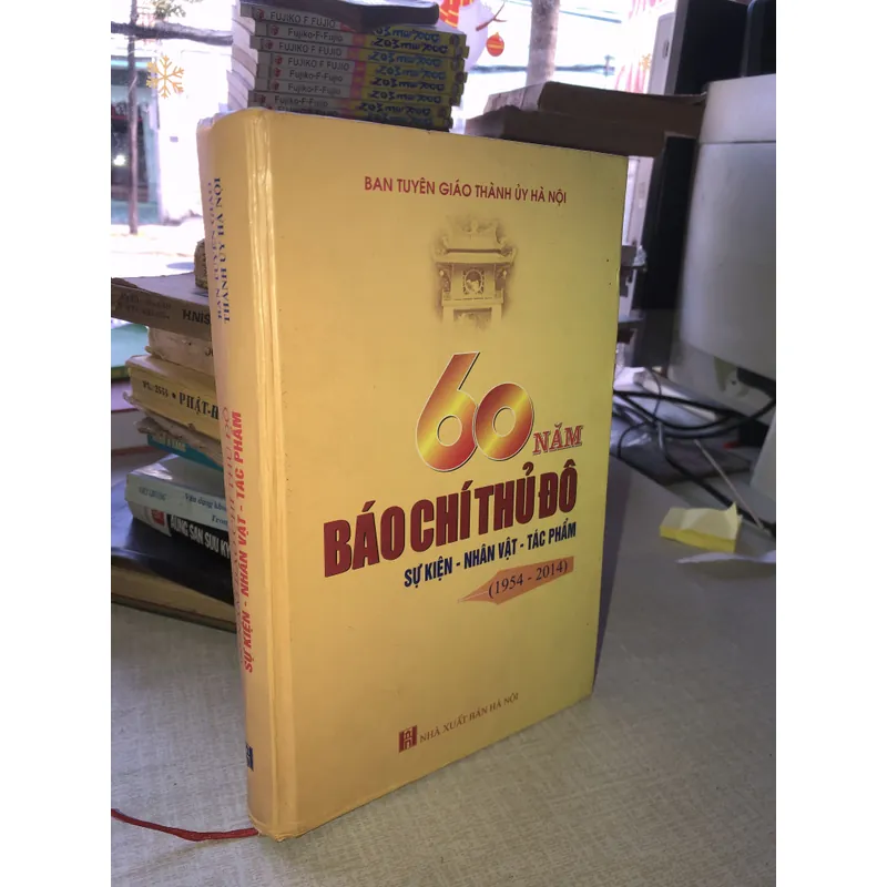 60 năm báo chí thủ đô - Sự kiện - Nhân vật - Tác phẩm 1954-2014 708222