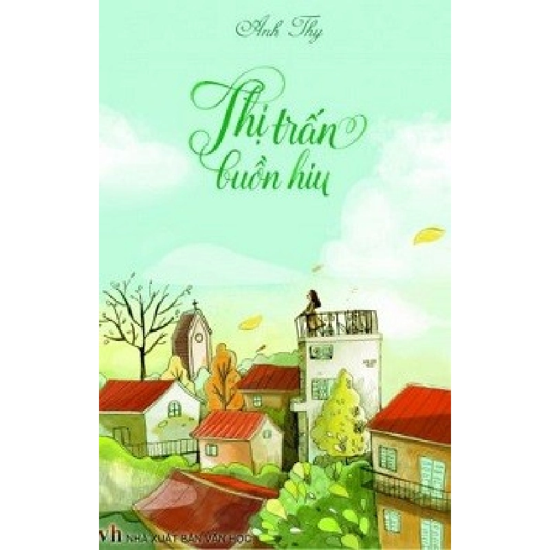 Thị Trấn Buồn Hiu - Anh Thy ASB.PO Oreka Blogmeo 230225 515205