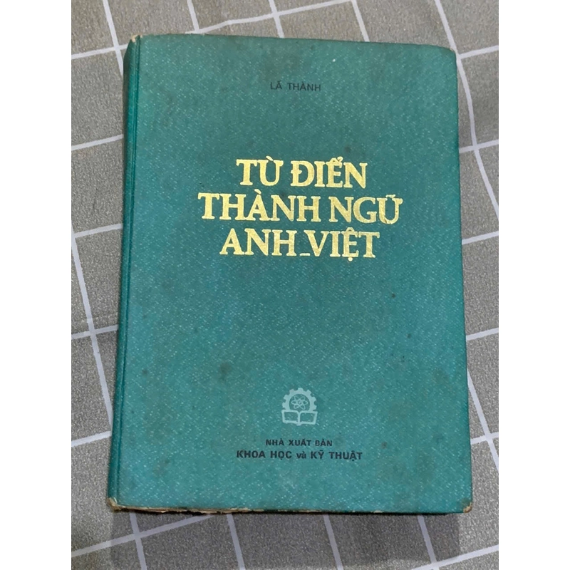TỪ ĐIỂN THÀNH NGỮ ANH VIỆT - bìa cứng  544447