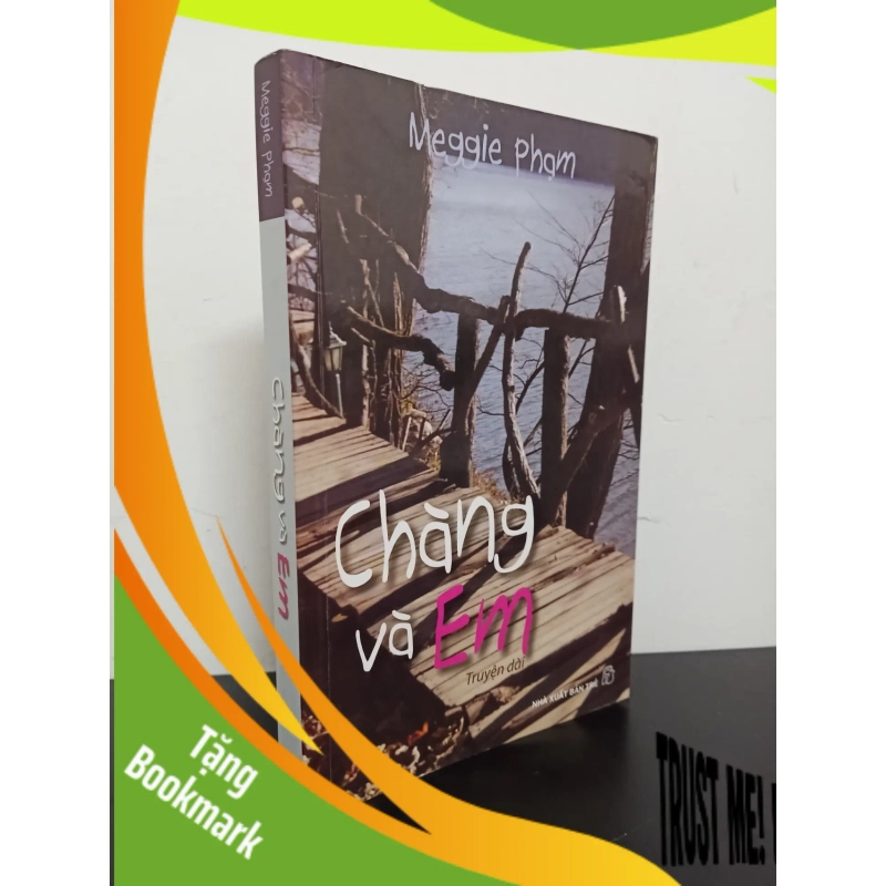 (TẶNG BOOKMARK) Chàng Và Em (2012) - Meggie Phạm Mới 90% RBK.ASB2103 940949