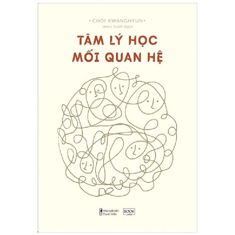 Tâm Lý Học Mối Quan Hệ - Choi Kwanghyun 282573