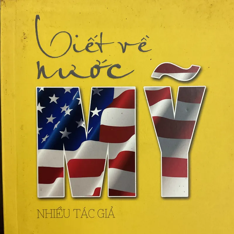 [XÃ HỘI] Viết về nước Mỹ - Nhiều tác giả 701040