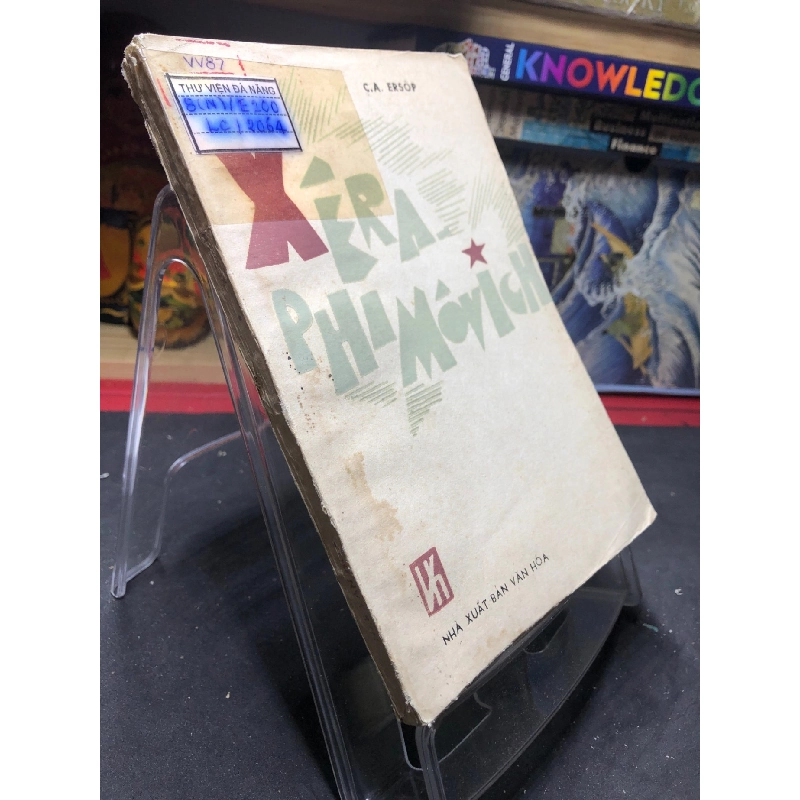 Xera Phimovich 1987 mới 65% ố vàng cong ẩm C A Ersop HPB0906 SÁCH VĂN HỌC 914798