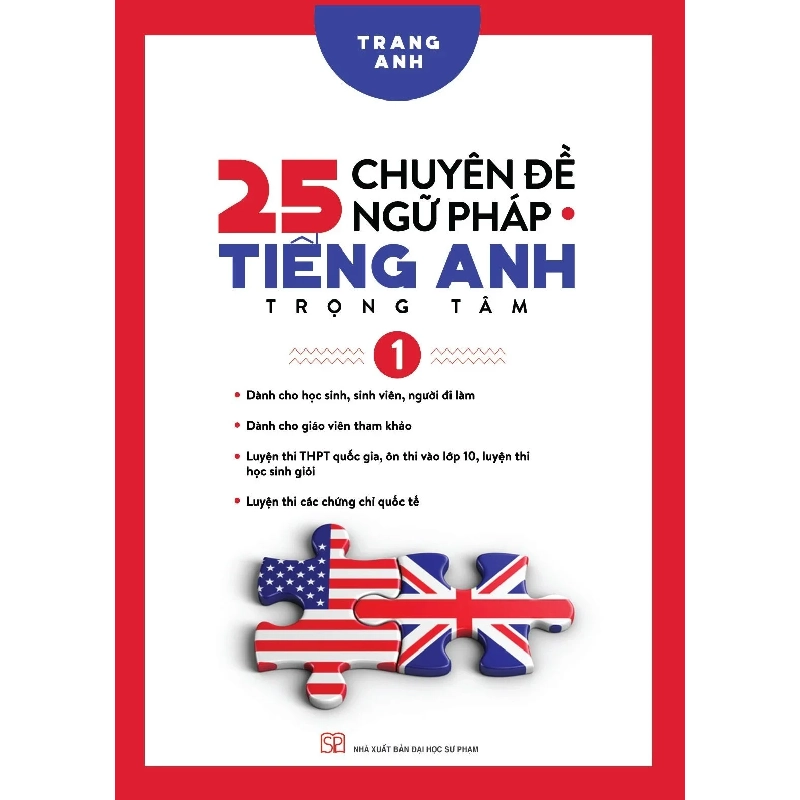 25 chuyên đề ngữ pháp tiếng Anh trọng tâm T1 (HH) Mới 100% HCM.PO Độc quyền - Ngoại ngữ 148639