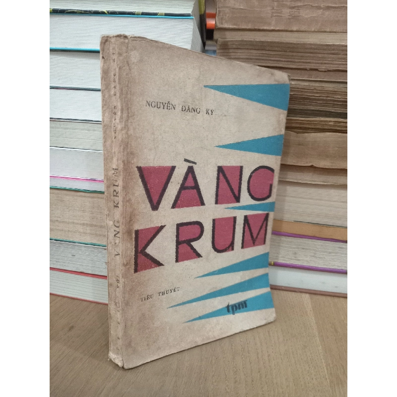 Vàng Krum - Nguyễn Đăng Kỳ 732661