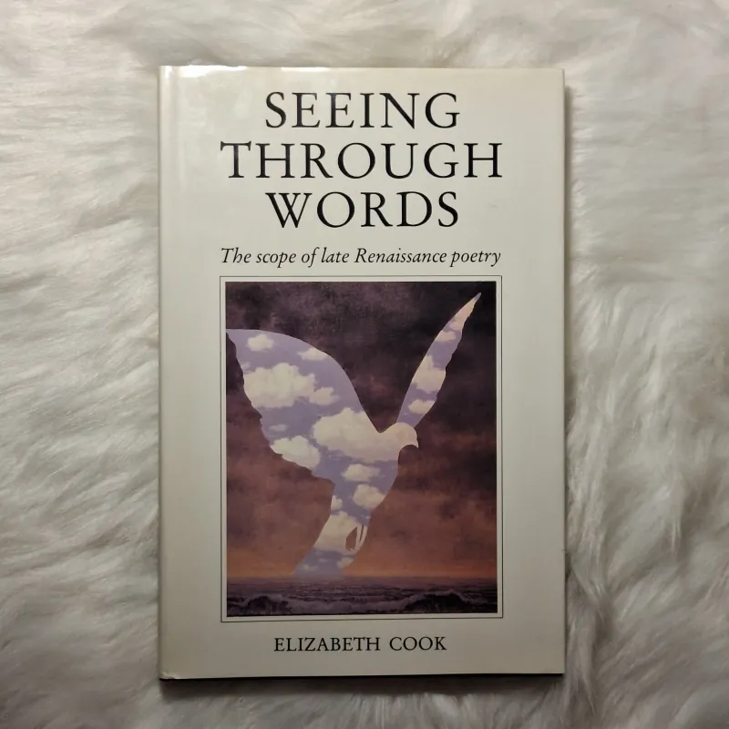 Seeing Through Words: The Scope of Late Renaissance Poetry 783237