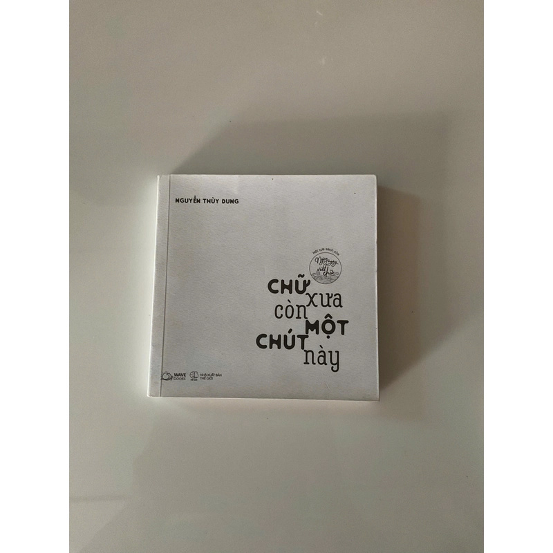 Chữ Xưa Còn Một Chút Này - Một Tựa Sách Của Ngày Ngày Viết Chữ - Nguyễn Thùy Dung còn mới 329340