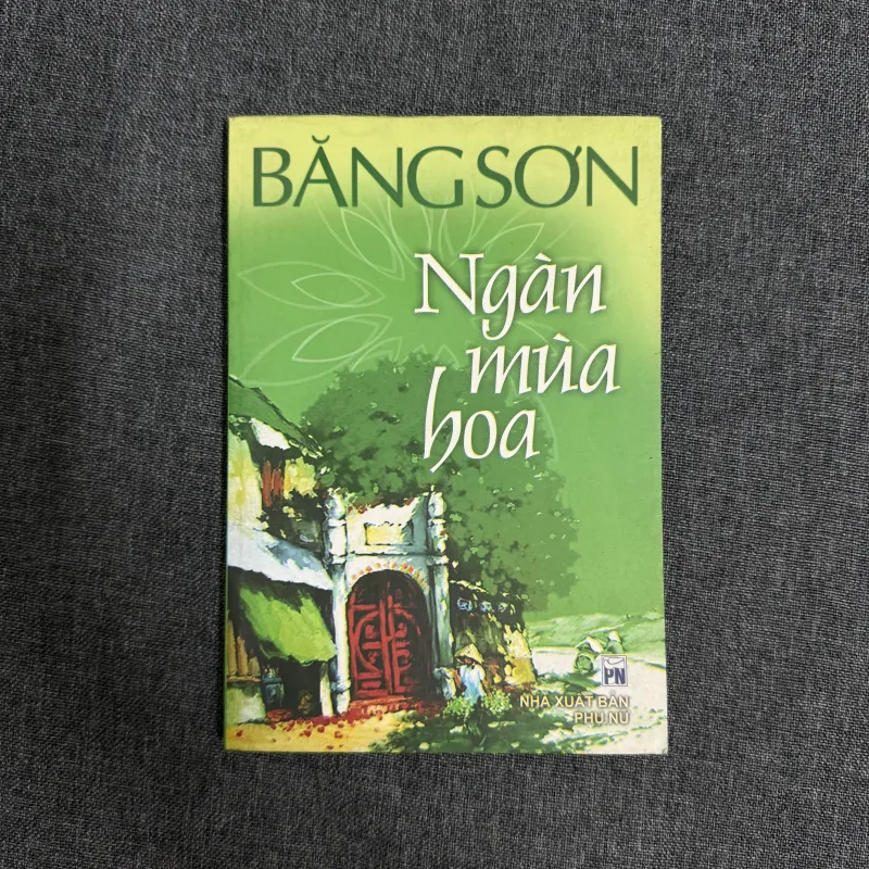 Ngàn mùa hoa - Băng Sơn 761048