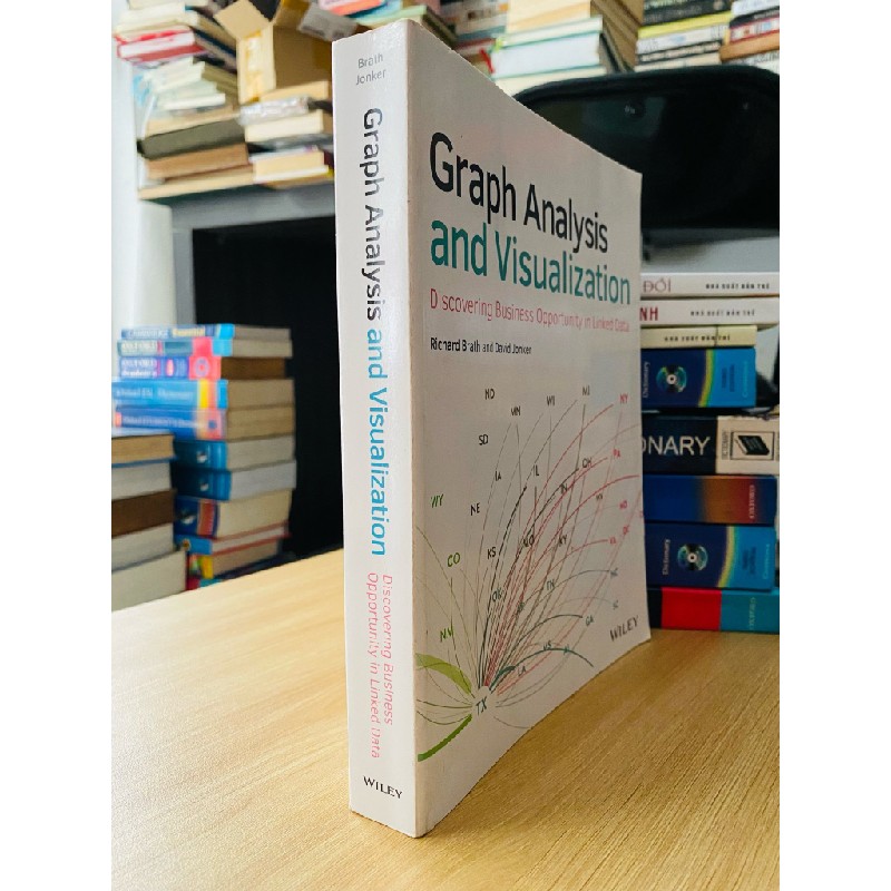 GRAPH ANALYSIS AND VISUALIZATION: DISCOVERING BUSINESS OPPORTUNITY IN LINKED DATA - RICHARD BRATH & DAVID JONKER 143777