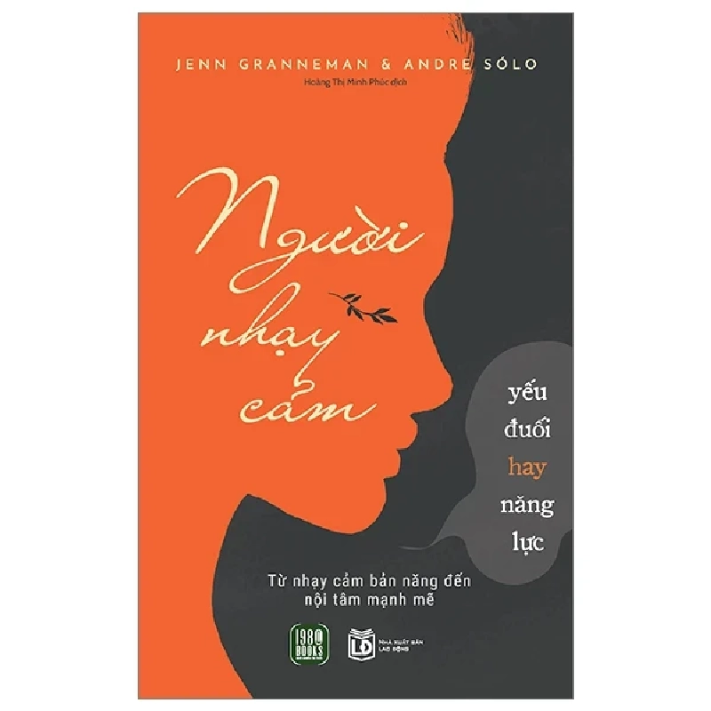 Người Nhạy Cảm - Yếu Đuối Hay Năng Lực - Jenn Granneman, Andre Solo 318586