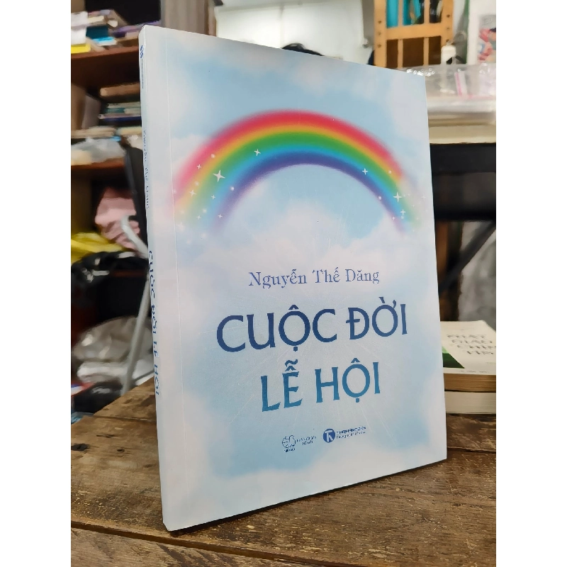 Cuộc đời lễ hội - Nguyễn Thế Đăng 1013743