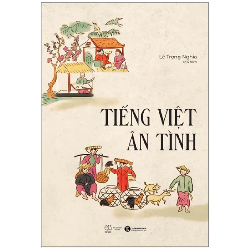 Tiếng Việt Ân Tình - Lê Trọng Nghĩa 296707