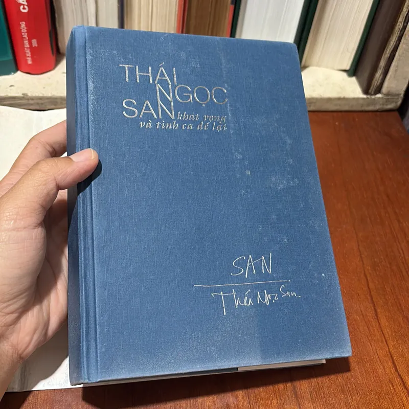 II Văn Học: Thái Ngọc San _ Khát Vọng Và Tình Ca Để Lại - 2005 739399