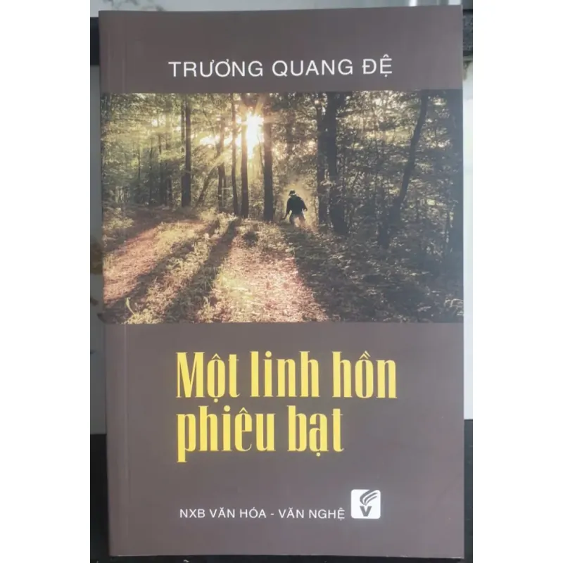 Một linh hồn phiêu bạt - Trương Quang Đệ 712173