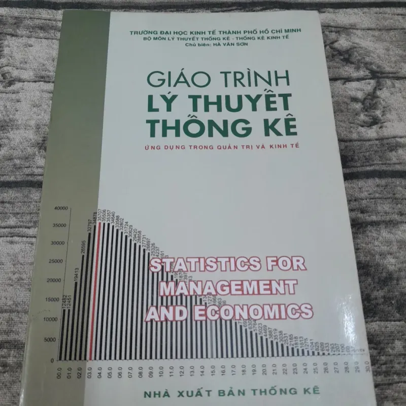 Giáo trình Lý thuyết THỐNG KÊ trong Quản trị và kinh tế. GV Hà Văn Sơn-ĐH Kinh tế HCM 576707
