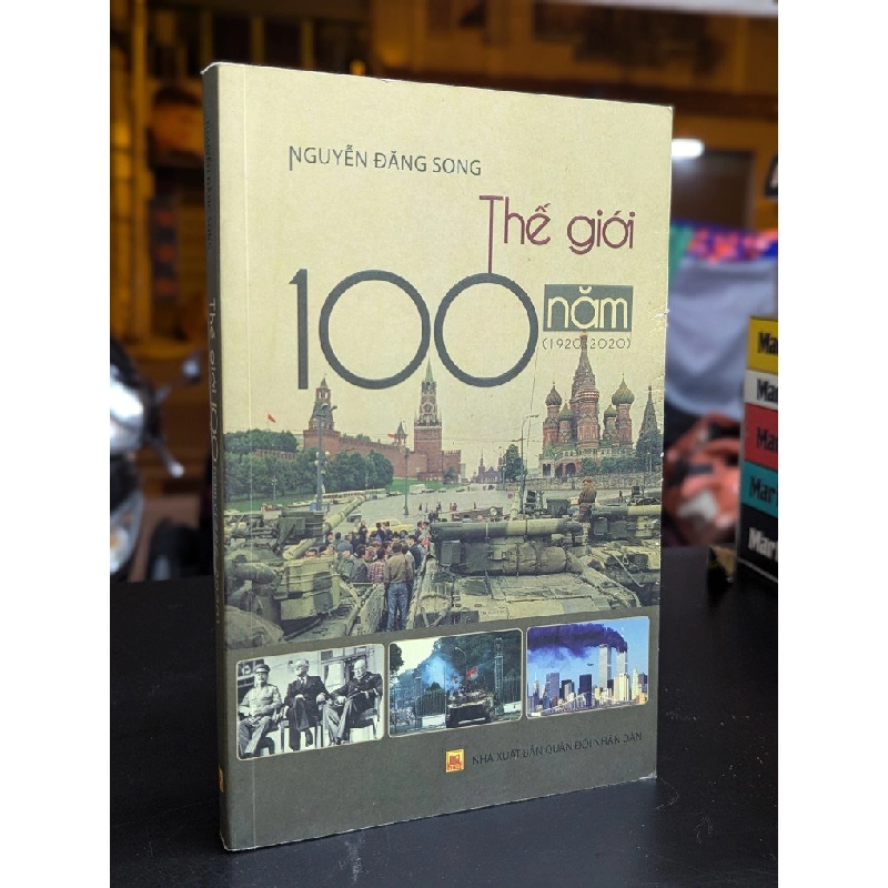 Thế giới 100 năm 1920-2020 - Nguyễn Đăng Song 330371