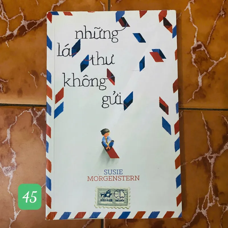Những Lá Thư Không Gửi - Susie Morgenstern#HATRA 781661