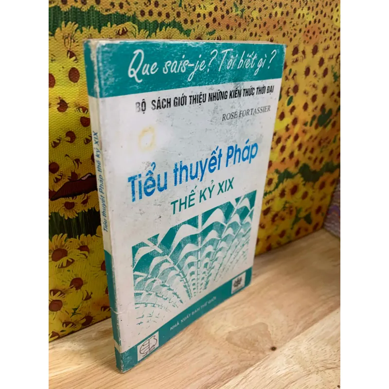 Tiểu Thuyết Pháp Thế Kỷ XIX - Rose Fortassier 927990