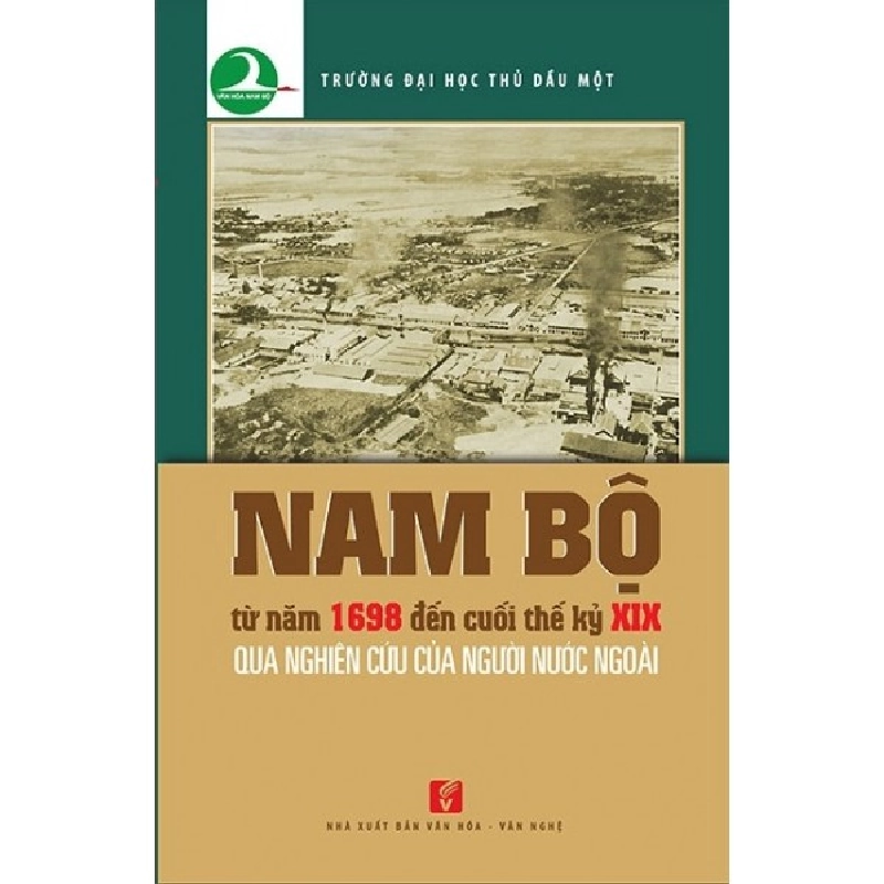 Nam bộ từ năm 1698 đến cuối thế kỷ XX qua nghiên cứu của người nước ngoài - Trường Đại Học Thủ Dầu Một 500617