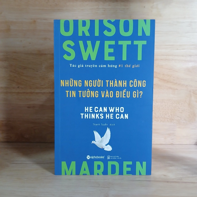 Những Người Thành Công Tin Tưởng Vào Điều Gì? - Orison Swett Marden 507367