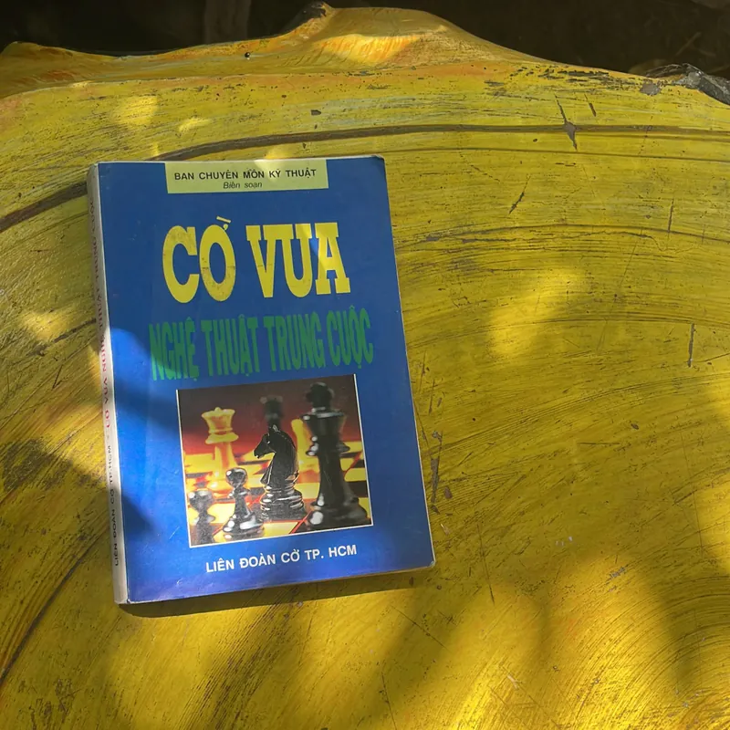 COMBO CỜ VUA HÃY CHƠI ĐỂ CHIẾN THẮNG- CỜ VUA NGHỆ THUẬT TRUNG CUỘC 707502